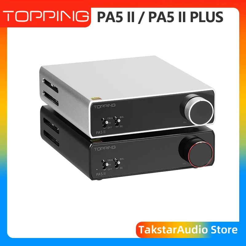 Topping PA5 II Series: The Ultimate Desktop Amp for Critical