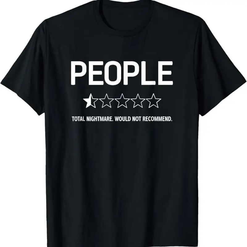 People Total Nightmare Would Not Recommend Jokes Funny T Shirt