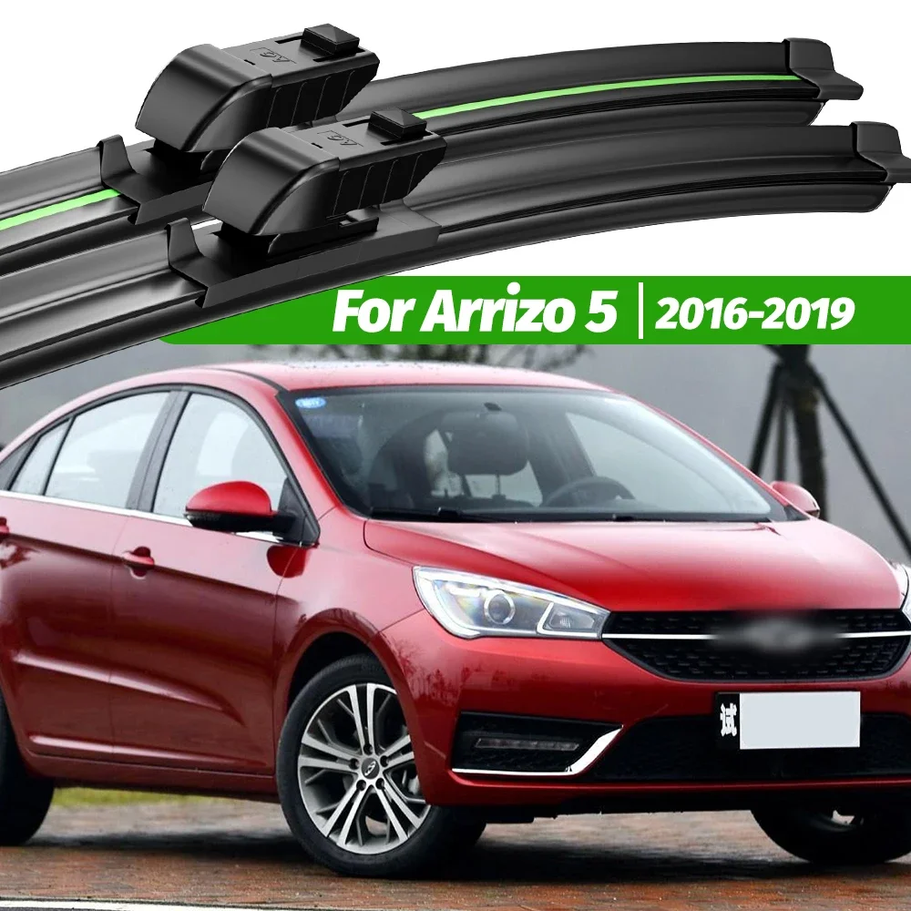 

For Chery Arrizo 5 2016-2019 2pcs Front Windshield Wiper Blades 2017 2018 Windscreen Window Accessories