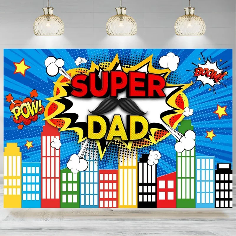 

Super Dad Theme Backdrop Father's Day Best Dad Birthday Party Banner Superhero Cityscape Photographic Background Decor Props