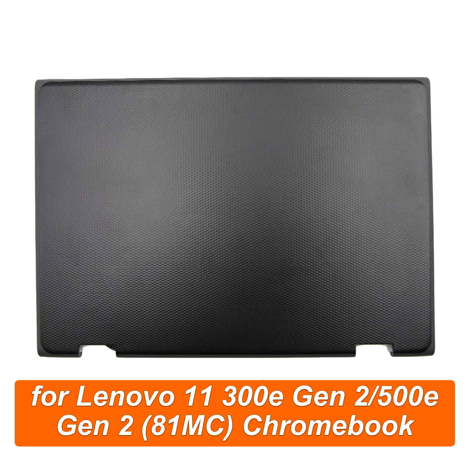 

5CB0T70888 Laptop Top Back Cover Lid for Lenovo 11 300e Gen 2/500e Gen 2 (81MC) Chromebook Compatible with 5CB0U63947 5CB0T70713