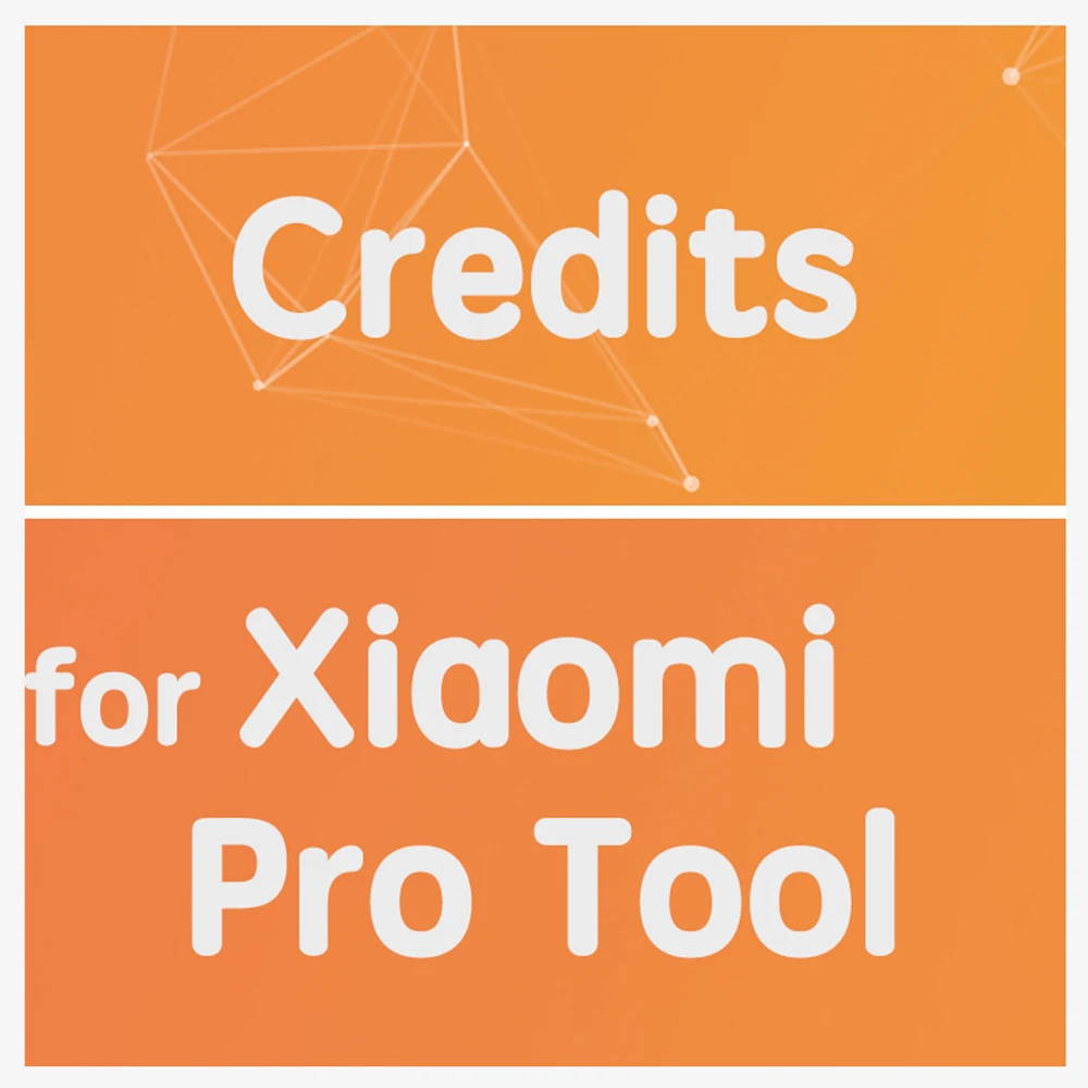 10 Credits For Xiaomi Pro tool Server Credits based on Qualcomm and Mediatek chipsets