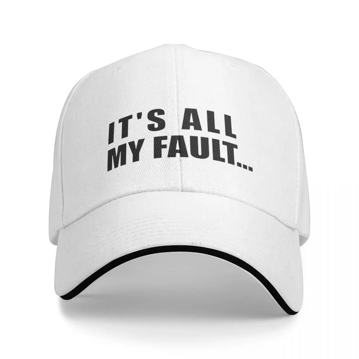 It's All My Fault... For All Who Accept The Blame! Great Co-worker Gag Gift Baseball Cap Brand Man cap Women's Beach Visor Men's