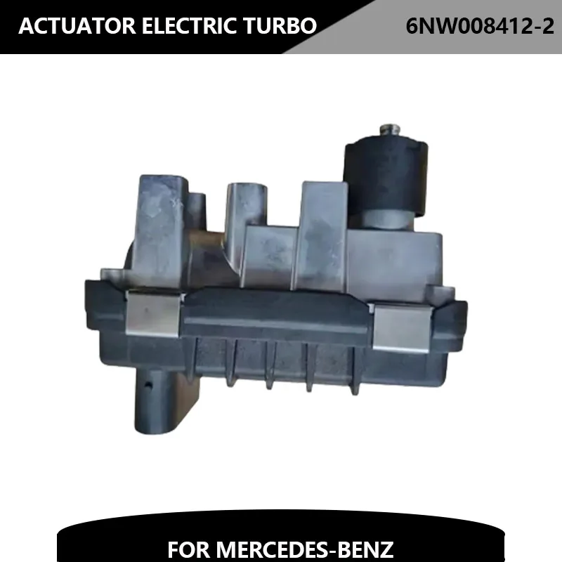 

G-002 6NW008412-2 Turbo Electric Actuator For Mercedes-Benz S400 ML420CDI 712120 724495 -2 724395 -2