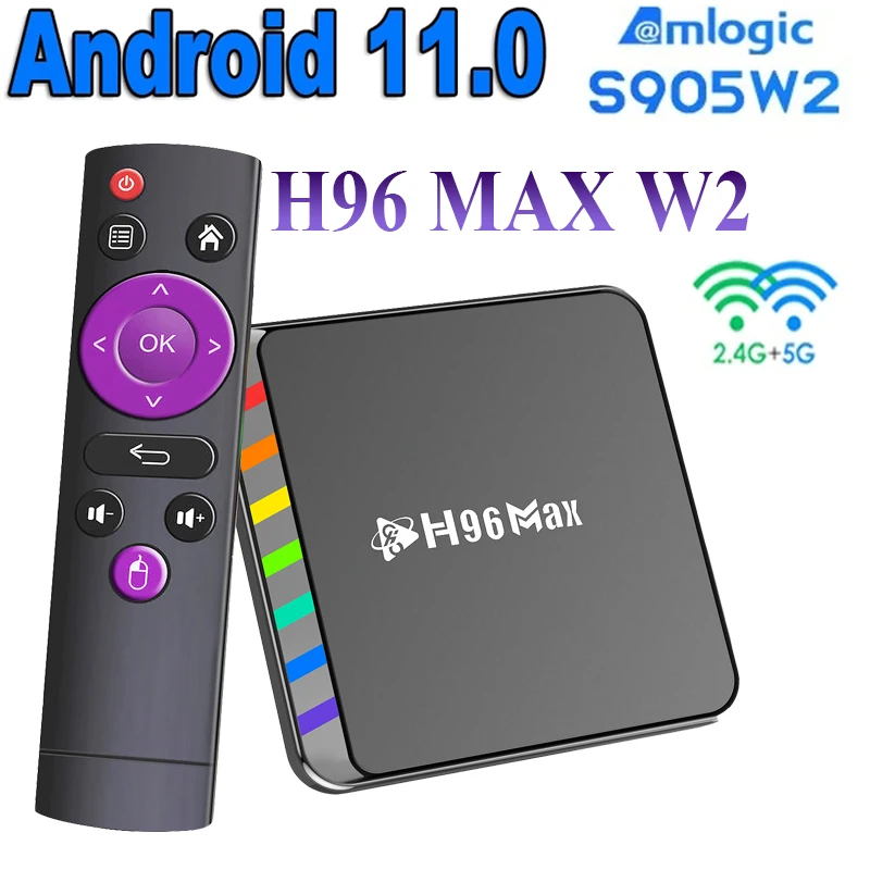 H96 Max W2 Android Smart TV Box Android 11.0 Amlogic S905W2 4GB 32GB 64GB Wifi6 2.4G&5G BT 4K HDR10+ Media Player Set Top Box