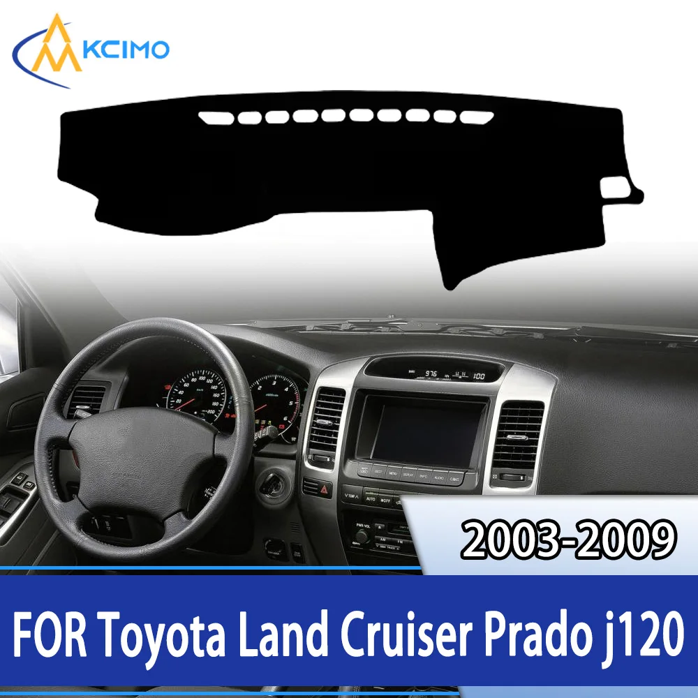 

For Toyota Land Cruiser Prado j120 2003-2009 Dashboard Cover Dash Mat Anti-UV Sun Shade Avoid Light Pad Instrument Carpet