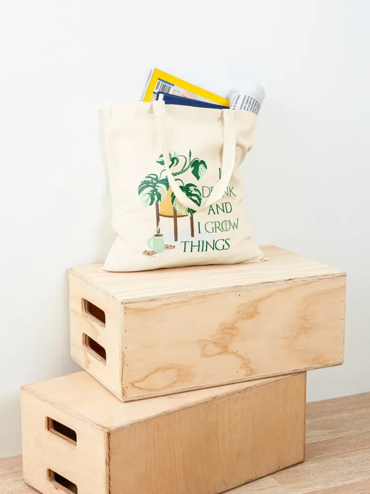 I Drink And I Grow Things Tote Bag great bag canvas tote bag for beach Shopper