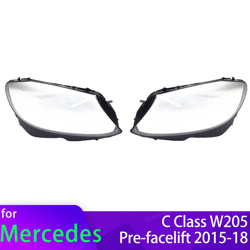 

For Mercedes Benz W205 C Class C180 C200 C260L C280 C300 pre-facelift 15-18 Front Headlights Lens Shell Glass Lampcover