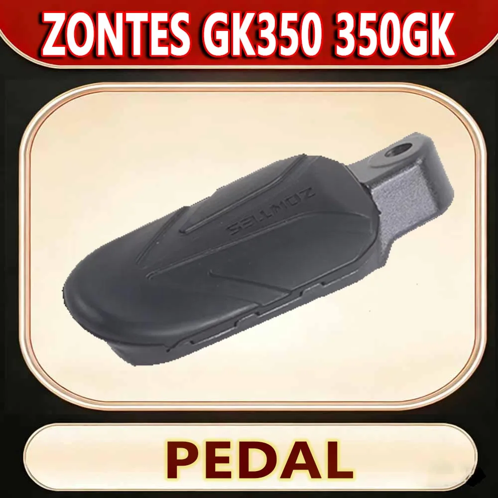 For ZONTES GK350 350GK Motorcycle pedal left and right pedal front and rear fittings