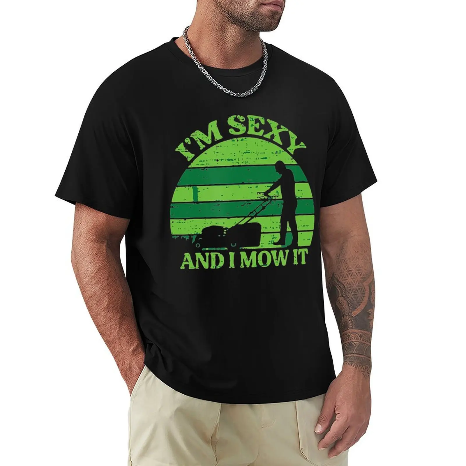 

Lawn Mowing Landscaping Im Sexy And I Mow It T-Shirt sweat summer clothes mens graphic t-shirts