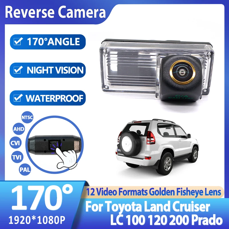 

170° HD 1080P AHD Fisheye Vehicle Rear View Reverse Parking back up Night Camera For Toyota Land Cruiser LC 100 120 200 Prado