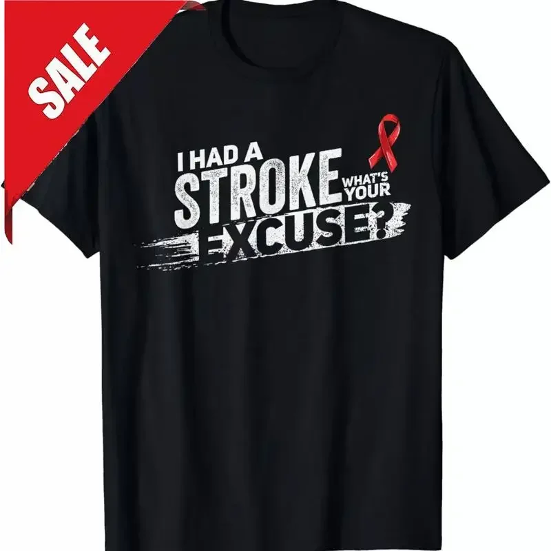 New I Had A Stroke Whats Your Excuse Funny Survivor T Shirt