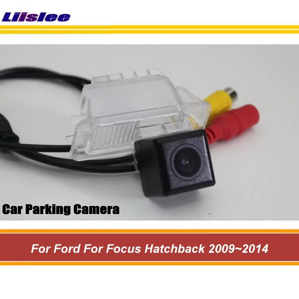 

For Ford Focus Hatchback 2009-2014 Car Rear View Rearview Back Parking Camera HD CCD RCA Auto Aftermarket Accessories