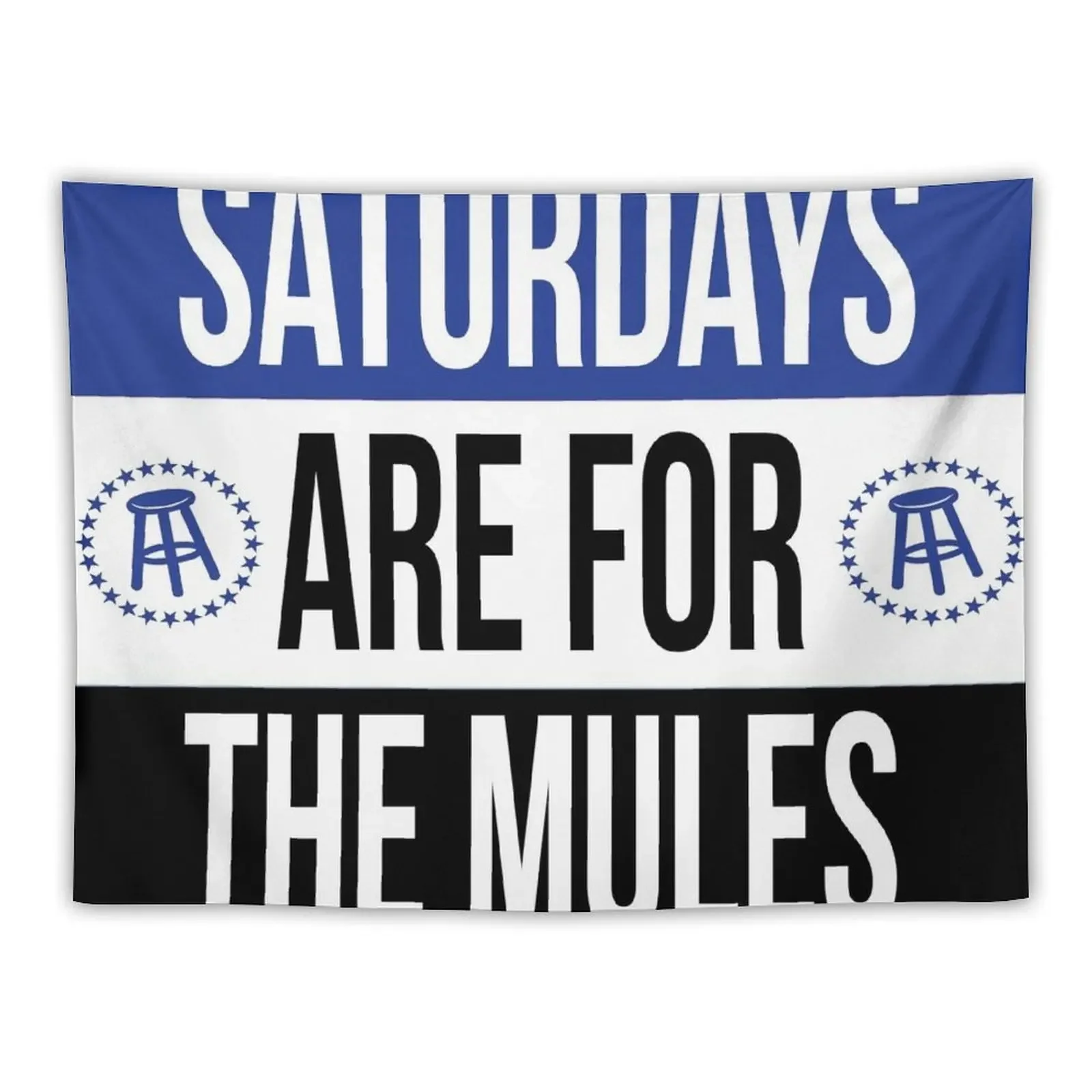 saturdays are for the mules Tapestry Christmas Decoration Room Ornaments Tapestry