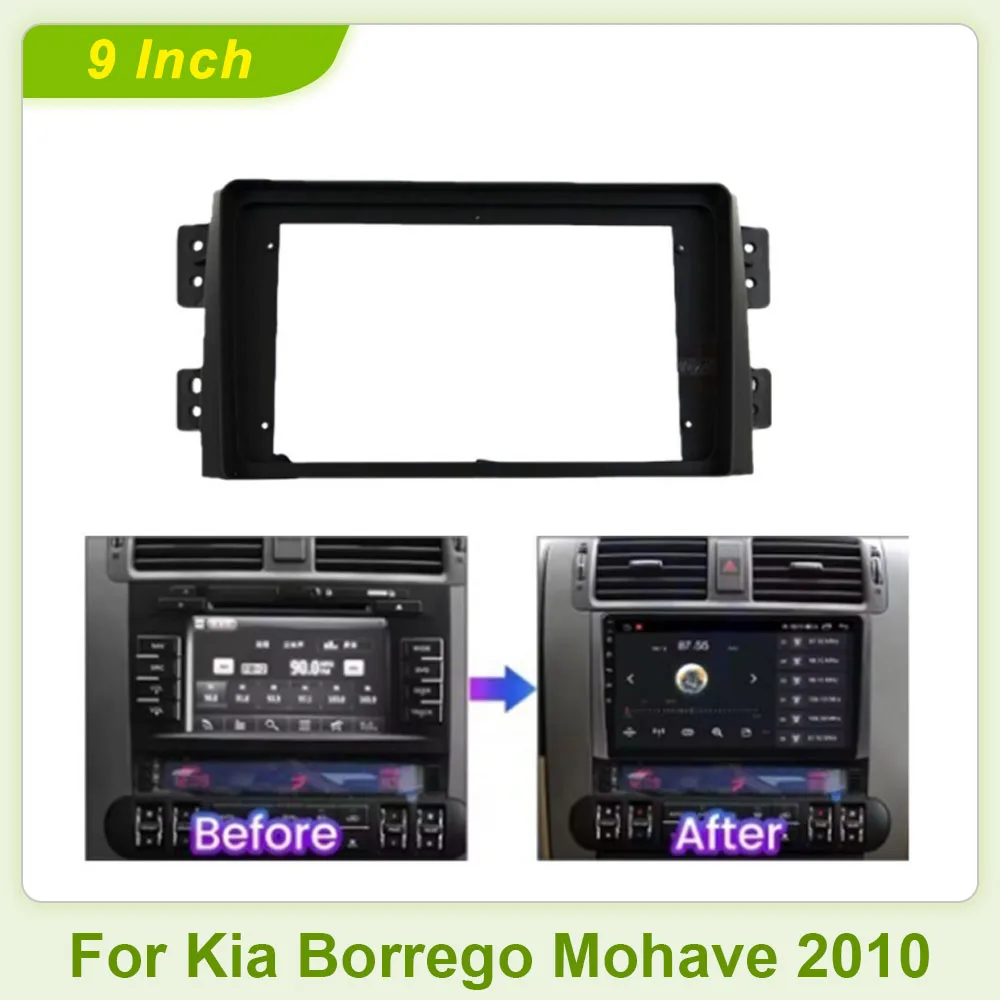 9 Inch  for Kia Borrego Mohave 2010 Android Multimedia Car Radio Fascia Frame with Harness Dash Kit