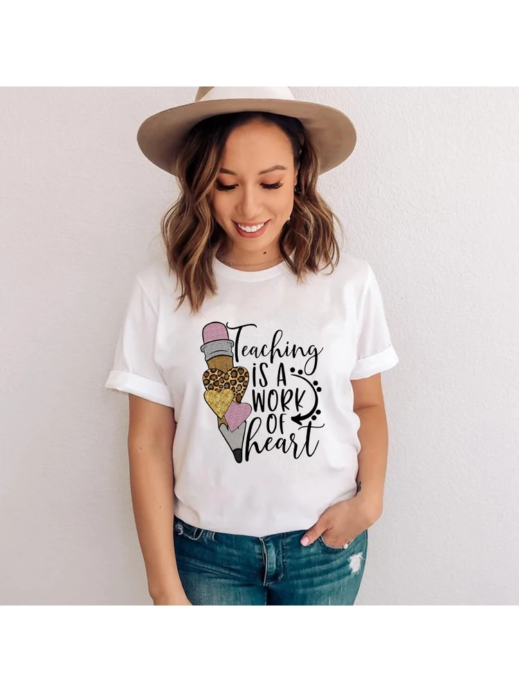 Teaching Is A Work of Heart Graphic Tees Women Harajuku Teacher T Shirts Casual Summer Female Clothing School Gift Ropa De Mujer