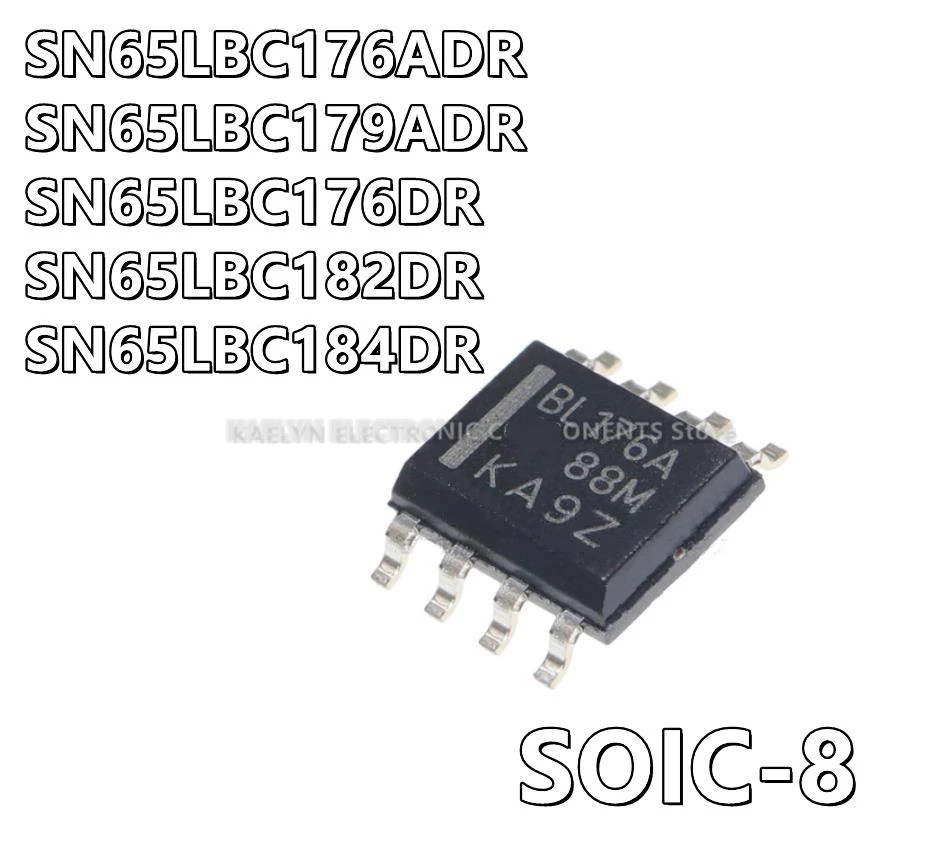 10Pcs/lot SN65LBC176ADR BL176A SN65LBC179ADR BL179A SN65LBC176DR 6LB176 SN65LBC182DR 6LB182 SN65LBC184DR 6LB184 SOIC-8