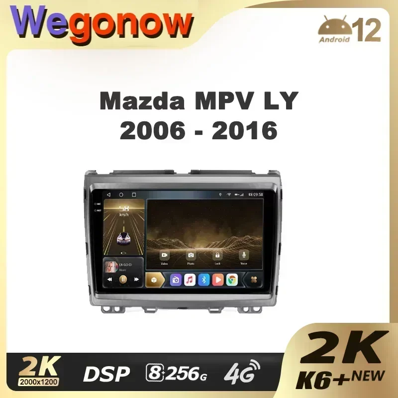 Ownice K6+ 2K for Mazda MPV LY 2006 - 2016 Car Radio Multimedia Video Player Navigation Stereo GPS Android 12 No 2din DVD 8+256G