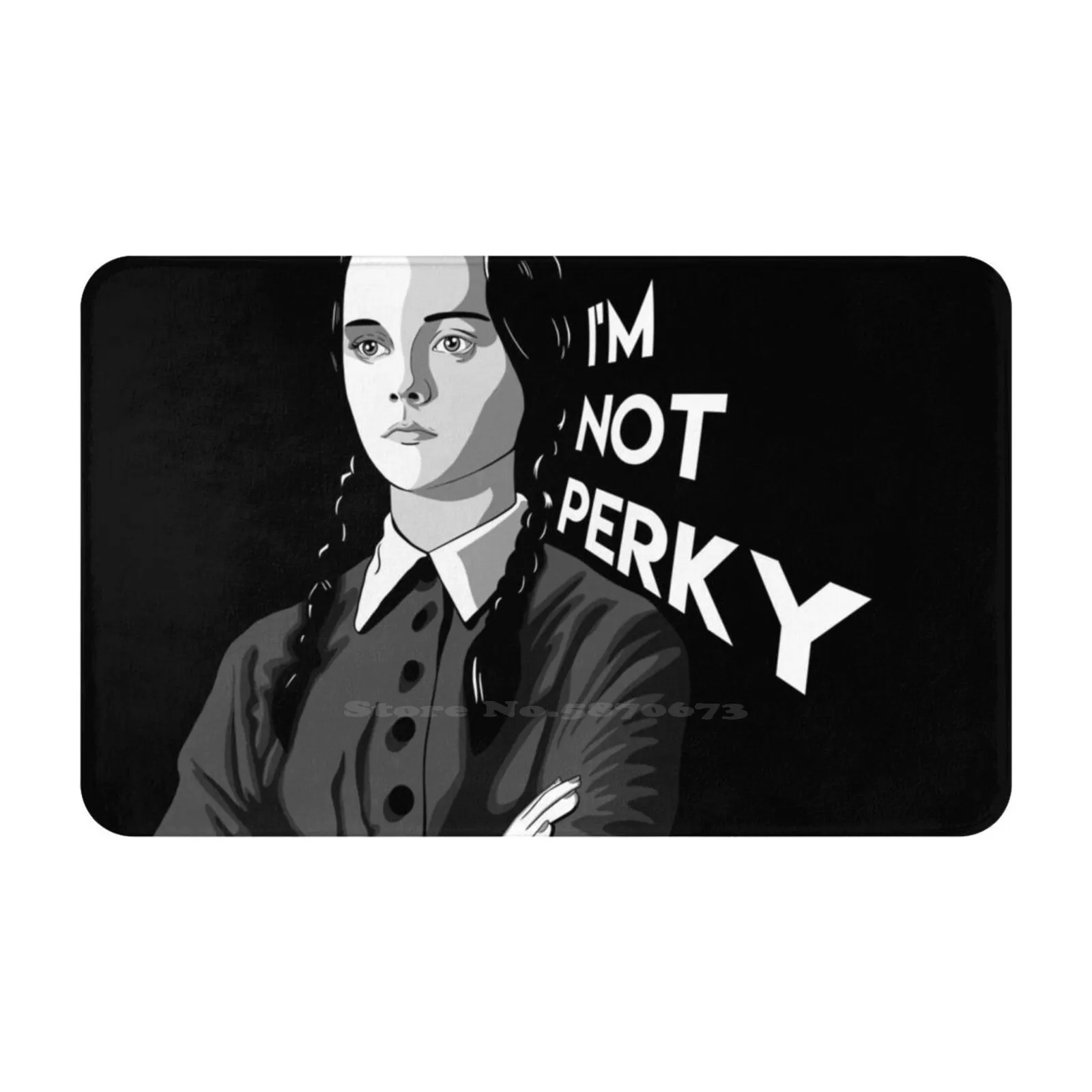 I'M Not Perky Soft Cushion Car Home Carpet Door Mat Gothic Gomez Addams Black And White Goth Girl Goth Fashion Creepy Morticia