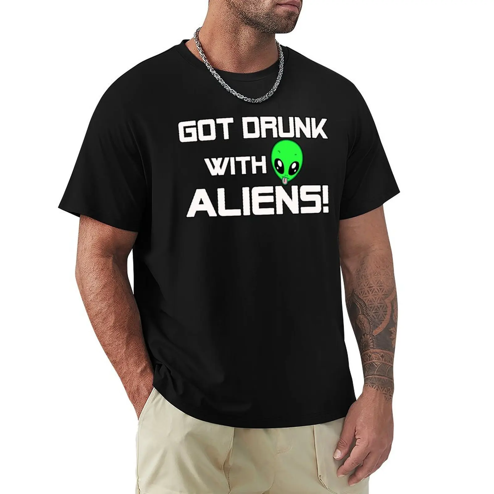 

ALIENS FROM SPACE T-SHIRTS! GOT DRUNK WITH ALIENS! T-SHIRT T-Shirt anime customizeds men t shirt