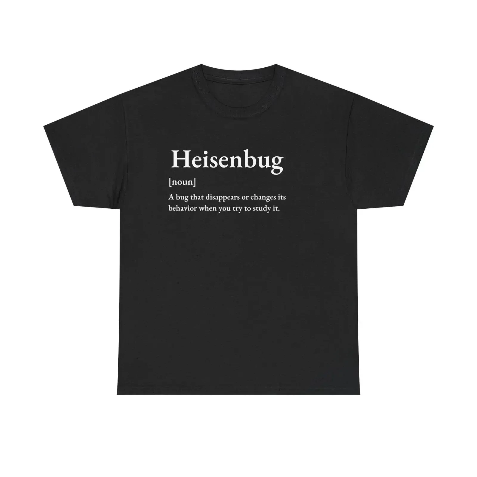 HEISENBUG Definition T Shirt Funny Computer Science Programmer Nerd vintage Washed designer clothes Casual graphic streetwear