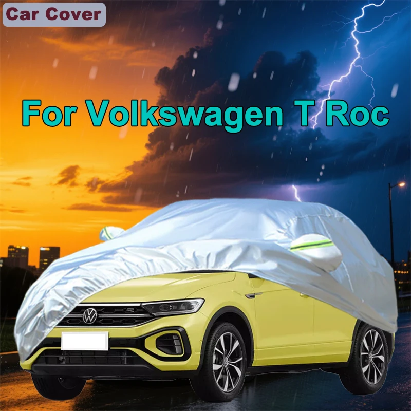 

Для Volkswagen T Roc уличная защита полные автомобильные чехлы снежный чехол солнцезащитный козырек водостойкий пылезащитный внешние автомобильные аксессуары