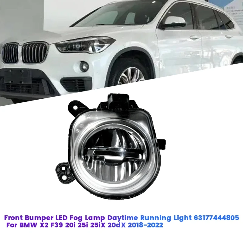 

Левый передний бампер, фонарь, Φ 63177444805 для BMW X2 F39 20I 25I 25Ix 20Dx 2018-2022, детали для дневных ходовых автомобилей