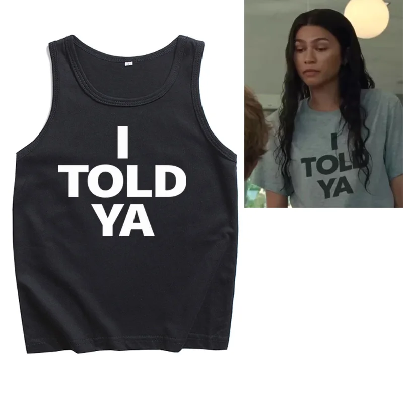 I TOLD YA Challengers 2024  Shirts Vest Tank Tops T-Shirt Man Woman Tops Sleeveless Shirts