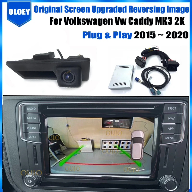 Plug Play Original Screen Input Rear View Camera For Volkswagen Vw Caddy MK3 2K 2015 ~ 2020 Reverse BackUp Parking Camera