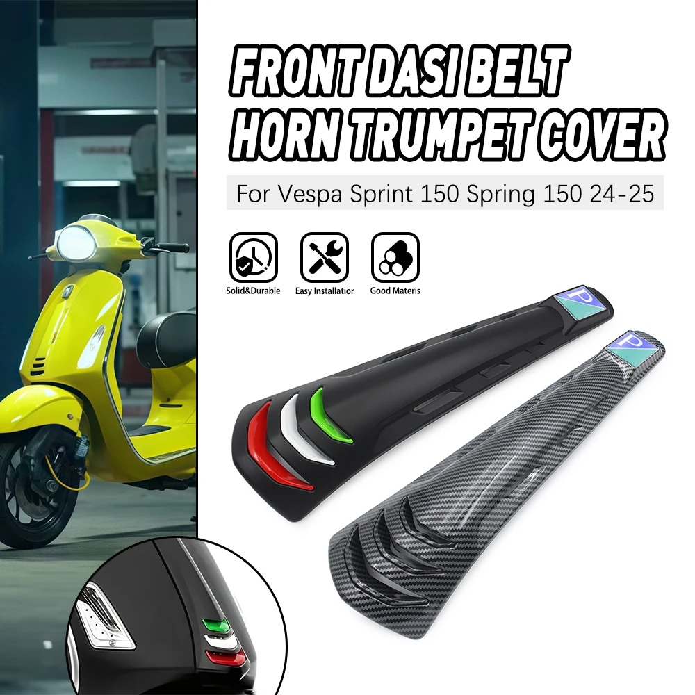 

For VESPA Sprint 150 Spring 2024 2025 Motorcycle Accessories Front Dasi Horn Cover ABS Plastic Glossy Matte Black