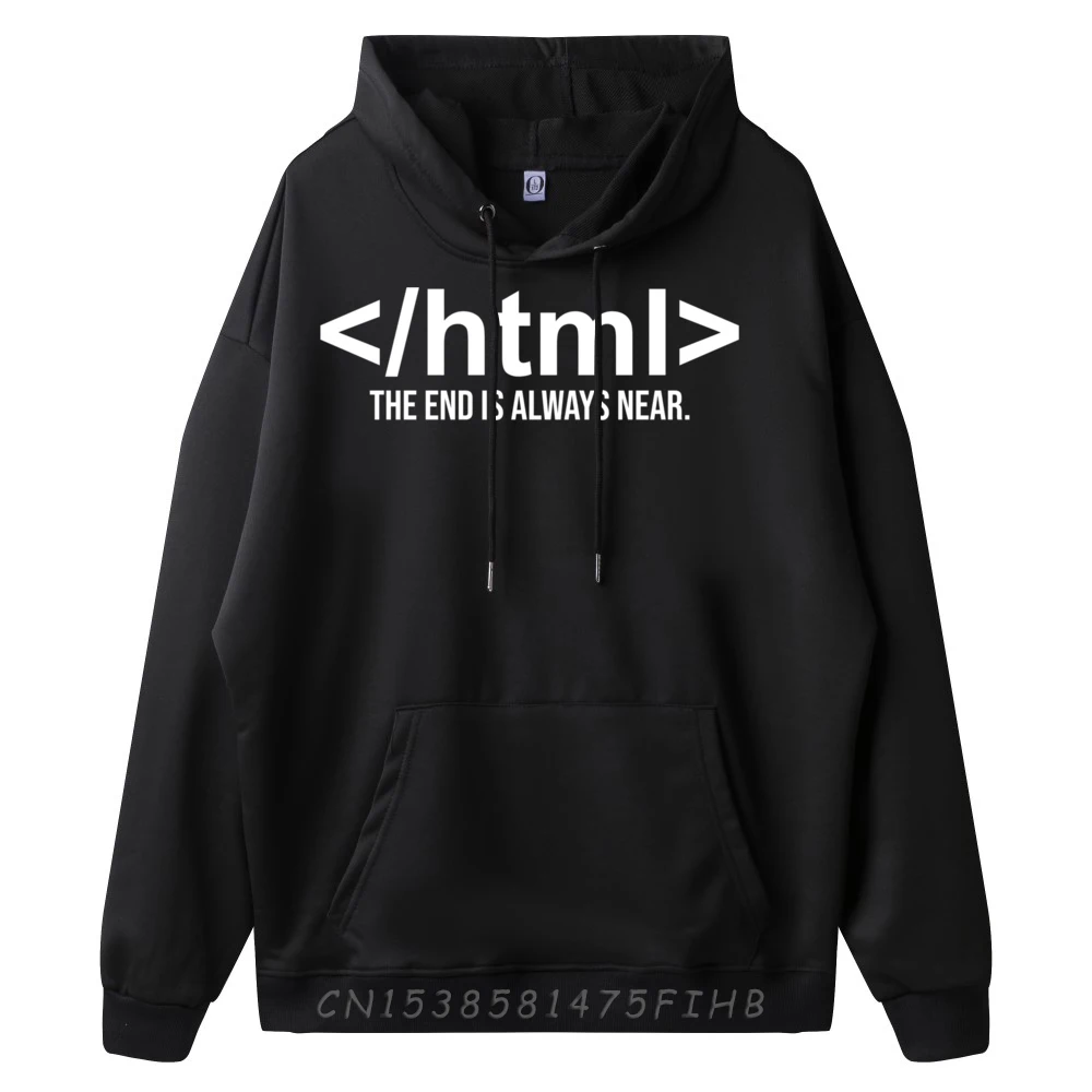 Programmer Coding The End Is Always Near It Computer White Hoodie Men Mens Designer Clothes Mother's Day