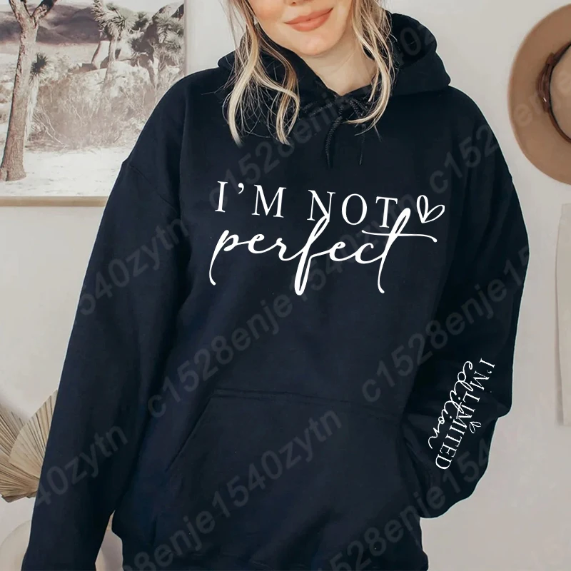 'm Not Perfect Print Hoodies Alphabets Print Hooded Sweatshirt Casual Style for Women Perfect for Winter and Fall Season