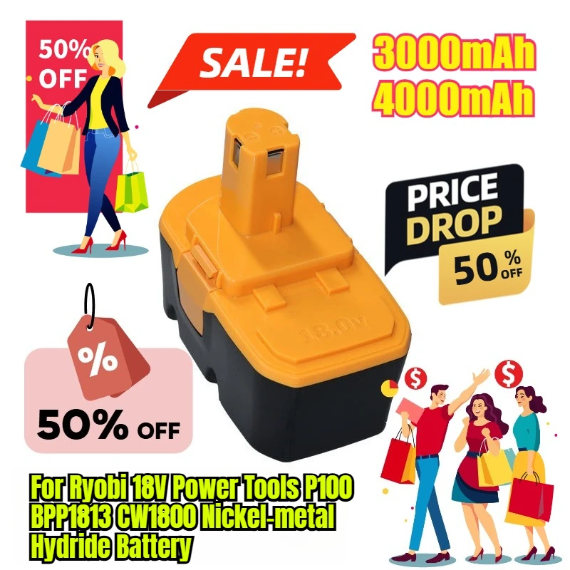 

3000mAh 4000mAh for Ryobi 18V Power Tools P100 BPP1813 CW1800 Nickel-metal Hydride Battery