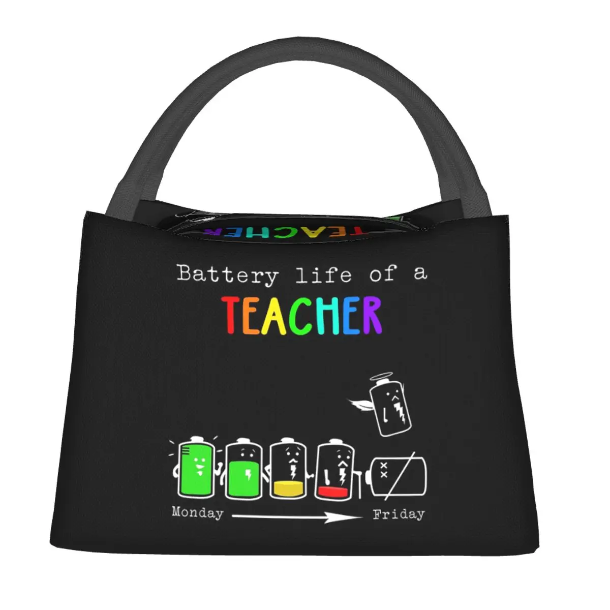 Battery Life Of A Teacher Teacher Life Lunch Bags Bento Box Lunch Tote Picnic Bags Thermal Bag for Woman Children Office