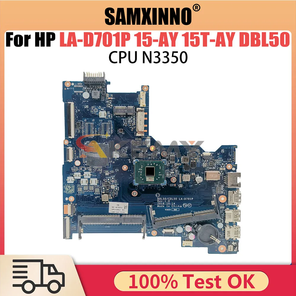 LA-D701P Mainboard For HP 15-AY 15T-AY DBL50 CDL50 903802-001 903802-601 Laptop Motherboard with N3350 CPU Fully Tested