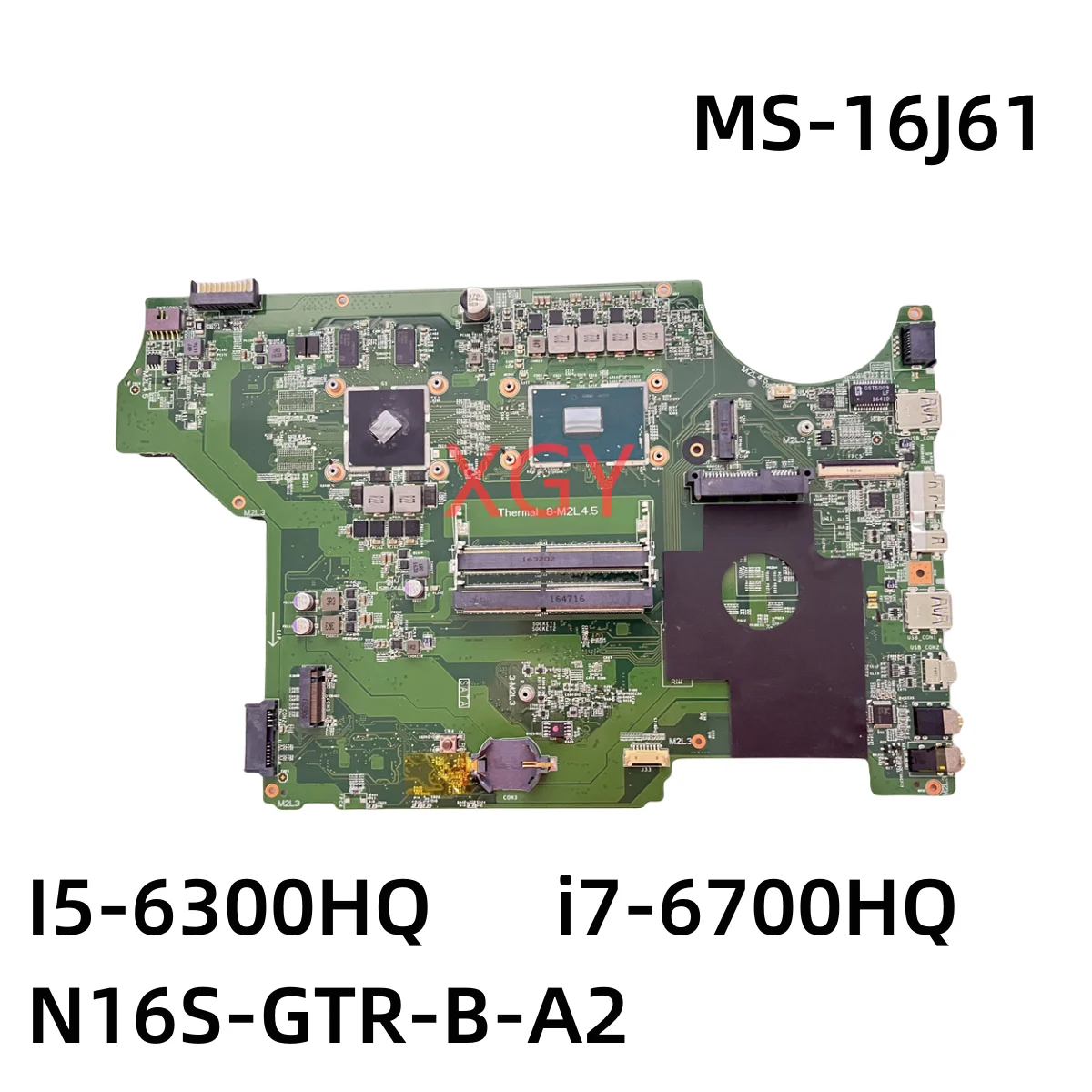 

MS-17961 MS-16J61 Original FOR MSI GE62 PE60 GP62 LAPTOP MOTHERBOARD WITH I5-6300HQ i7-6700HQ N16S-GTR-B-A2 100% Test perfect