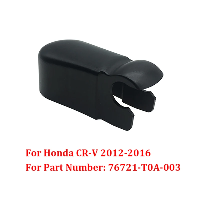 1x Tail Gate Rear Tailgate Windshield Wiper Arm Cover 76721-T0A-003 Fit For Honda CR-V CRV 2012 2013 2014 2015 2016