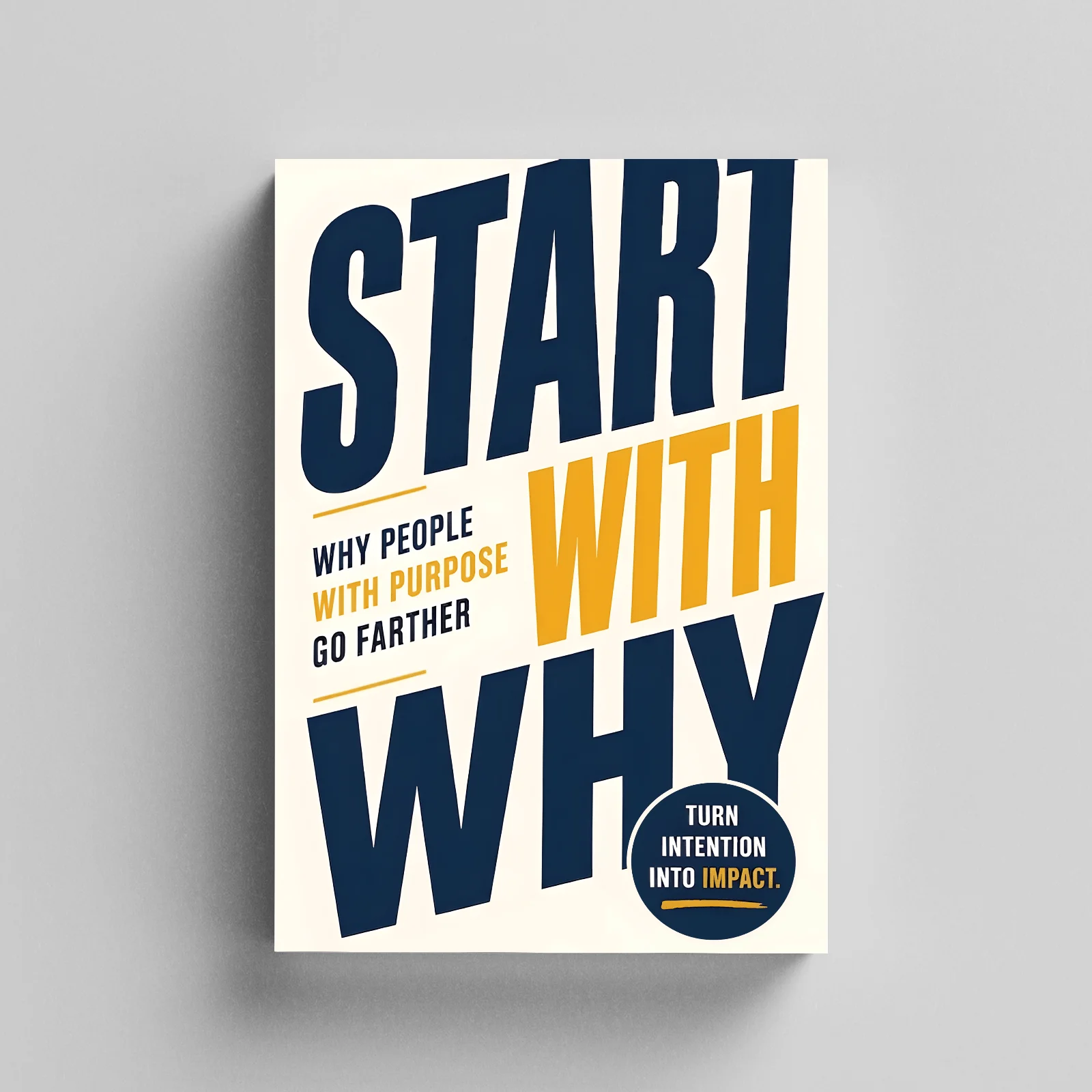 Start with Why Purpose and Leadership Growth Book, Inspirational Guide to Finding Meaning, Clarifying Vision