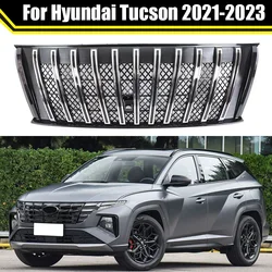 Suitable For Hyundai Tucson 2021 2022 2023 High Quality Chrome Plated Or Gloss Black Front Bumper Grille Radiator Grille 1PCS