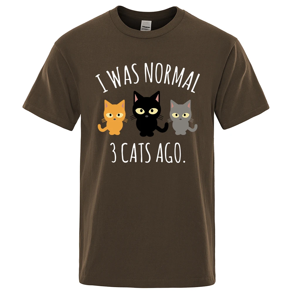 I Was Normal 3 Cats Ago Printed Male Tee Shirts Regular Sleeve Clothes Fashion Breathable T-shirts Men Casual Summer T Shirts