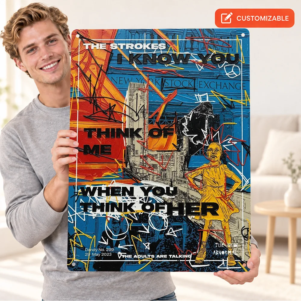 The Strokes I Know You Think Of Me Printed Poster Personalized Aluminum Sign Colorful Typography Collage Wall Art For Music Room