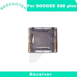 New Original DOOGEE S88 Plus S88 Pro Receiver Front Earpiece Speaker Receiver Ear speaker For DOOGEE S88 Plus Smartphone