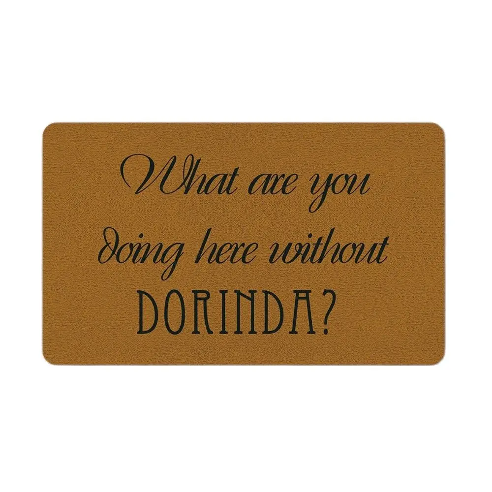 

«Что вы здесь делаете без DORINDA» смешной коврик наружный комнатный матрас для крыльца, патио, напольный праздничный коврик, домашний декоративный дверной коврик