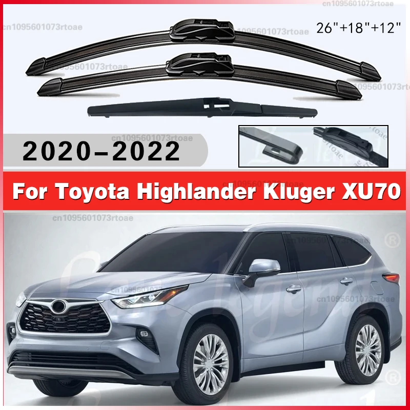 

1set Front & Rear Windshield Wiper Blades Windscreen Wipers For Toyota Highlander Kluger XU70 2020-2022 Accessories 26"+18"+12"