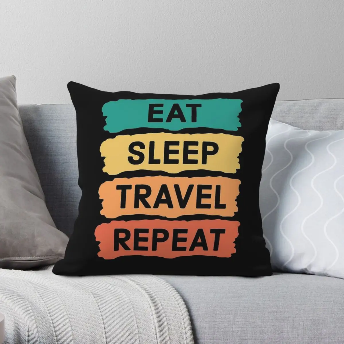 

Eat Sleep Travel Repeat Square Pillowcase Polyester Linen Velvet Pattern Zip Decorative Sofa Cushion Case 45x45