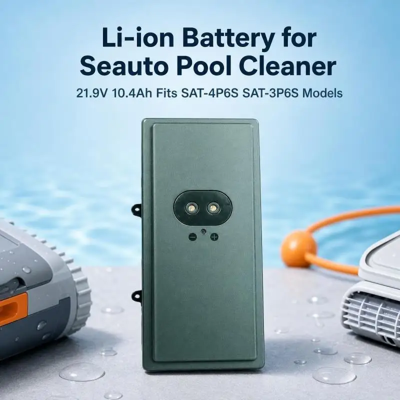 SAT‑4P6S 21.9V 10.4Ah Replacement Li‑ion Battery Spare Pack for Seauto SAT‑4P6S SAT‑3P6S Smart Automatic Pool Cleaner Robot
