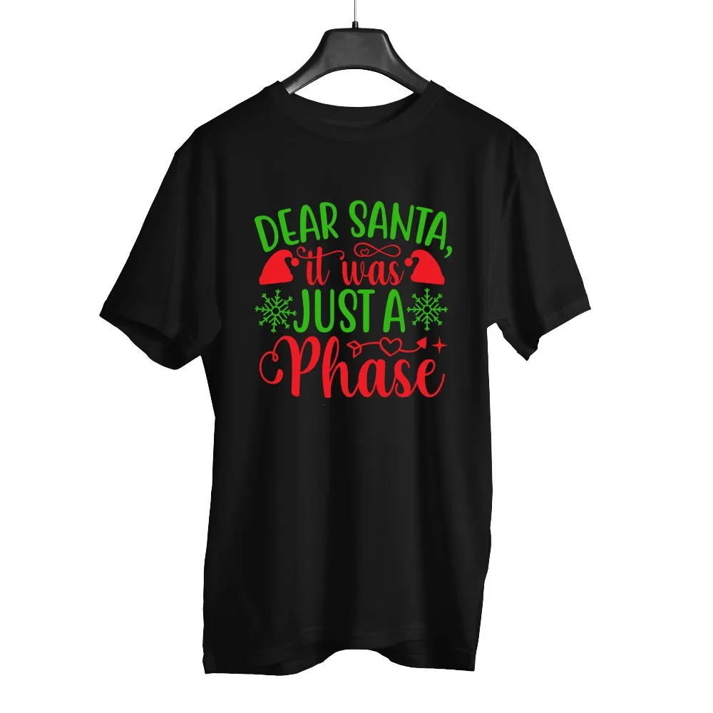 Christmas T-Shirt Was Just A Phase Xmas Slogan Pun Unisex Tee Short Sleeve Tops Men Clothes Harajuku Aesthetic Clothes