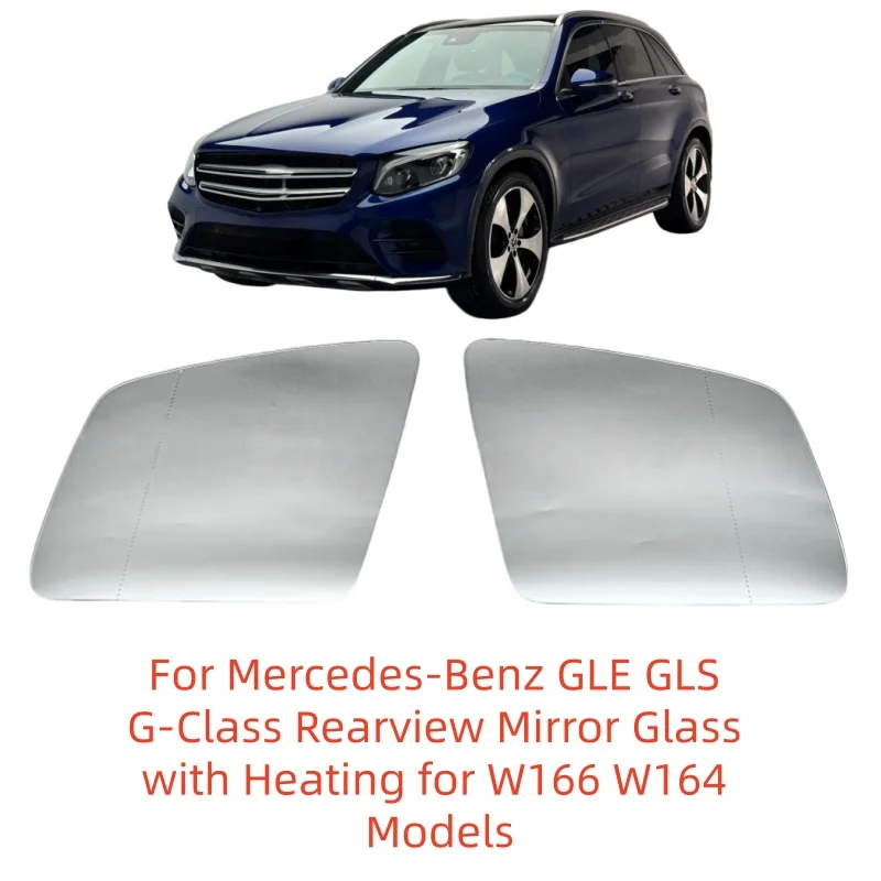 

For Mercedes-Benz GLE GLS G-Class Rearview Mirror Glass with Heating for W166 W164 Models
