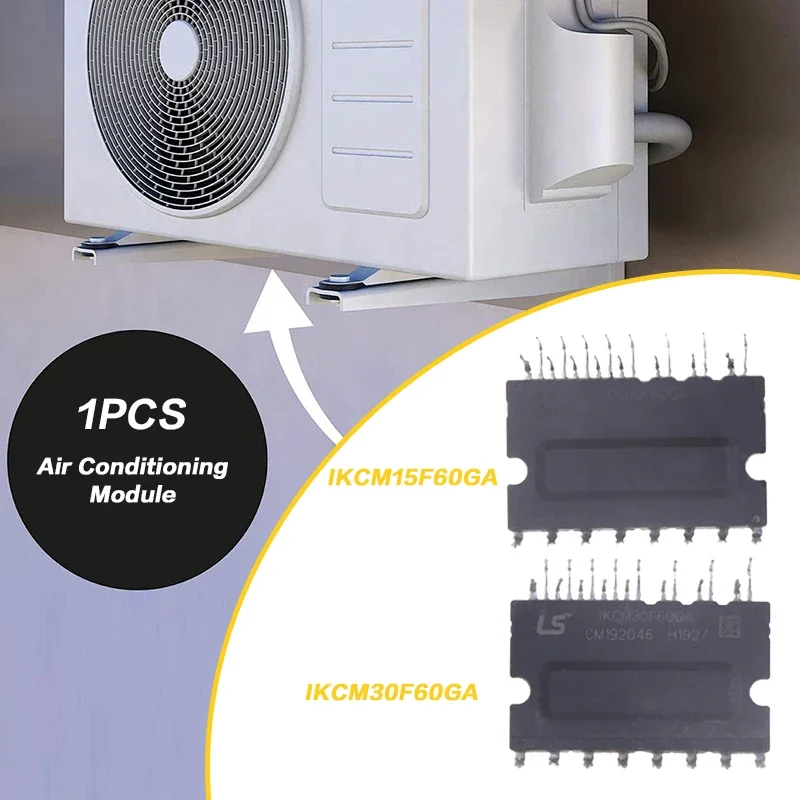 

1 PCS Air Conditioning Module IKCM15F60GA IKCM30F60GA Air Conditioning Module Durable Air Conditioning Sccessories