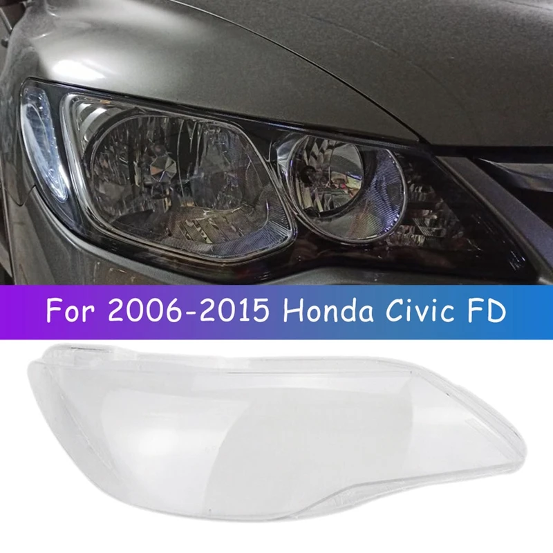 Left+Right For 2006 07 08 09 10 11-15 Honda Civic FD Car Headlight Lens Cover Head Light Lamp Shade Front Auto Light